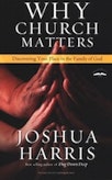 Joshua Harris Why Church…